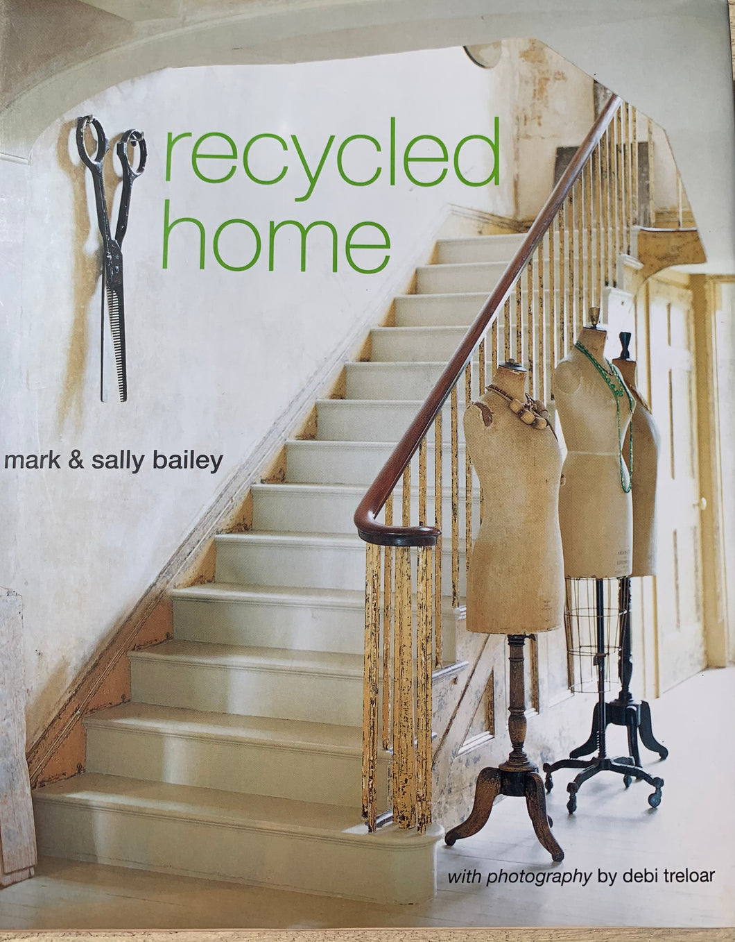 Recycled Home hard back book by Mark and Sally Bailey