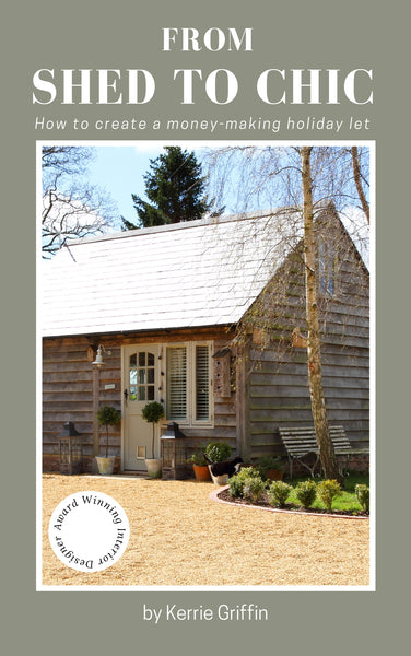 KINDLE VERSION NOW LIVE - FROM SHED TO CHIC BY Kerrie Griffin - HOW TO CREATE A MONEY MAKING HOLIDAY LET