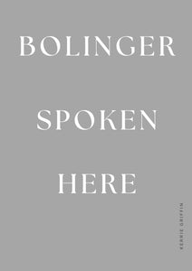 Framed Print - Bolinger spoken here