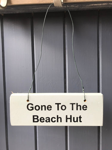 Gone To The Beach Hut House Sign