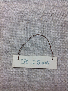 Mini Cream hanging sign Let it snow or Merry Christmas East of india